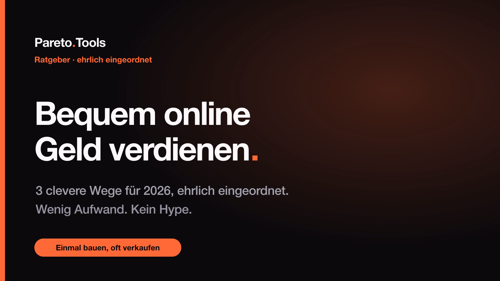 Bequem online Geld verdienen 2026: Pareto.Tools ordnet 3 clevere Wege ehrlich ein